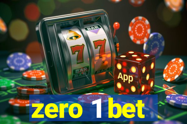 zero 1 bet